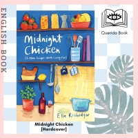 [Querida] Midnight Chicken : &amp; Other Recipes Worth Living for [Hardcover] by  Ella Risbridger , Illustrated by  Elisa Cunningham