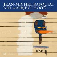 หนังสืออังกฤษใหม่ Jean-Michel Basquiat : Art and Objecthood (Monografie) (2022. 288 S. 100 Abb. 290 mm) [Hardcover]