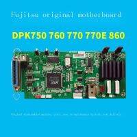 Fujitsu DPK750 760 DPK2080 750PRO 770E 850 860เมนบอร์ดแผงพลังงาน