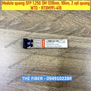 Module quang SFP 1.25G SM 1310nm, 10km, 2 sợi quang WTD - RTXM191-418