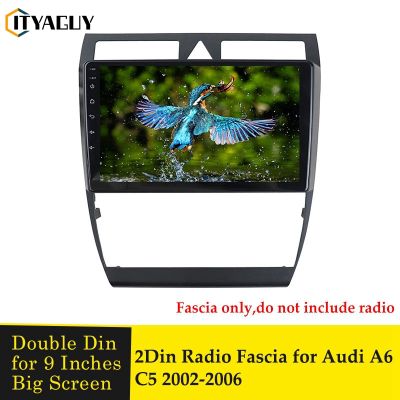 แผงหน้าปัดวิทยุติดรถยนต์ขนาด9นิ้ว2Din สำหรับ C5 A6 Audi ขนาด2002-2006สเตอริโอคู่กรอบ DVD ขอบติดตั้งแผงแผงหน้าปัดรถยนต์ GPS