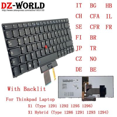 IT CH SWS SE FI JP CZ BG CFA BR CFR TR TUR NO HB IL BE FR DE GR Layout Keyboard for Lenovo Thinkpad X1 Hybrid Laptop 04W2774