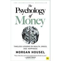 หนังสือธุรกิจ หนังสือการลงทุน PSYCHOLOGY OF MONEY, THE TIMELESS LESSONS ON WEALTH, GREED, AND HAPPINESSBy HOUSEL, MORGAN