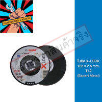 2608619255 Bosch ใบตัด X-LOCK 125 mm. X 2.5 mm. T41 Expert Metal