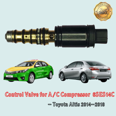 Control Valve Toyota Altis 2014-2018 คอนโทรลวาล์ว วาล์วคอนโทรล สำหรับคอมแอร์ 6SES14C โตโยต้า อัลติส