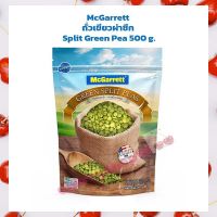 McGarrett Split Green Pea 500 g.  ถั่วเขียวผ่าซีก ตรา แม็คกาเร็ต