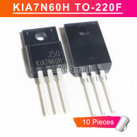 10Pcs KIA7N60H TO-220F KIA7N60HF TO220F 7N60 7A/600V MOSFET ทรานซิสเตอร์ใหม่เดิม