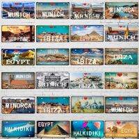 Ibiza Egypt Munich Haikidiki City Metal Sign License Plate Vintage For Wall Art Shop Club Bar Home Decor 30X15CM DC-1369A