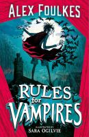 (Must-Read Eng. Book) Rules for Vampires by Alex Foulkes