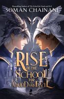 SCHOOL FOR GOOD AND EVIL 07: THE RISE OF THE SCHOOL FOR GOOD AND EVIL