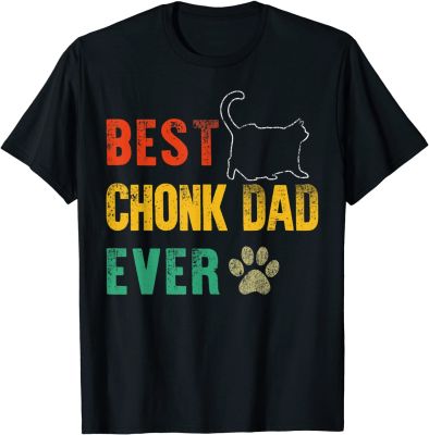 Kaus Pria Vintage Best Chonk Dad Ever Retro Cat Daddy S Day 100% cotton T-shirt