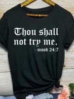 Thou Shall Not Try Me Letter Print T Shirt Loose Tshirt Tee Shirt Gildan