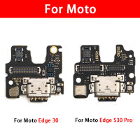 100 Original สำหรับ Moto Edge 30 Fusionedge S30 Pro Mic ไมโครโฟน USB Charger ชาร์จพอร์ต Dock Connector Board Flex Cable