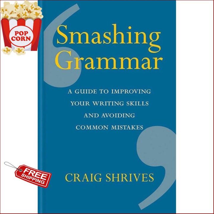 If it were easy, everyone would do it. !  หนังสือภาษาอังกฤษ Smashing Grammar: A guide to improving your writing skills and avoiding common mistakes พร้อมส่ง