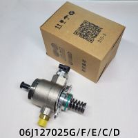 06J127025G ปั๊มแรงดันเชื้อเพลิงสูงสำหรับ Passat Tiguan กอล์ฟรถ AUDI A4 A6 Q5 TT L4 2.0TFSI 06J127025J อุปกรณ์ตกแต่งรถยนต์รถ