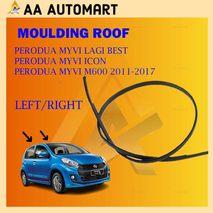 *JAMINAN* PERODUA MYVI LAGI BEST/MYVI ICON/MYVI M600 11'17' ROOF MOULDING LINING RUBBER OUTER