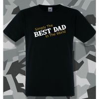 เสื้อยืด ผ้าฝ้าย พิมพ์ลาย Simply The Best Dad In The World สําหรับผู้ชาย  LCVR