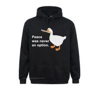 Men Harajuku Peace Was Never An Option Crazy Pullover Hoodie Camisas UntitGoose Game Harajuku Clothing Shirt Size XS-4XL