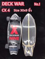 เซิร์ฟเสก็ต ลาย deck war cx4 ของแท้ งานดี surfskate