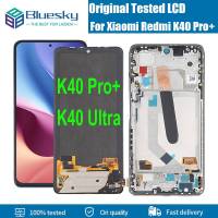 Bluesky 6.67 AMOLED ของแท้สำหรับ Xiaomi Redmi K40 Pro + Plus ชิ้นส่วนจอสัมผัสแอลซีดีของเครื่องแปลงดิจิทัลสำหรับ Redmi K40จอ LCD อัลตร้า