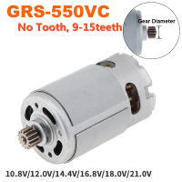 RS550 DC มอเตอร์ 10.8 V/12 V/14.4 V/18 V/21 V เจาะมอเตอร์ไม่มีฟัน 9/11/12/13/14/15 ฟันเกียร์แรงบิดสูงกล่องสำหรับเจาะไฟฟ้า-dliqnzmdjasfg