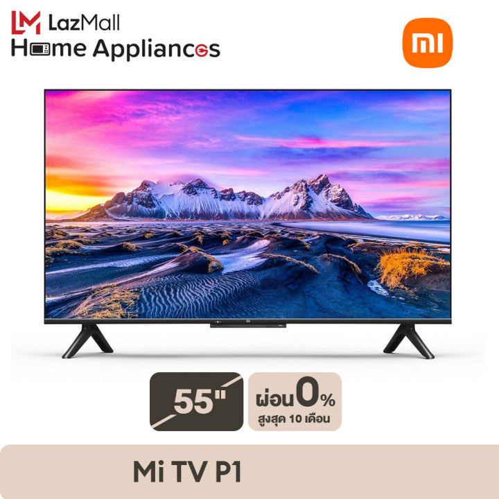 ผ่อน-0-mi-tv-55-นิ้ว-android-tv-ทีวี-จอ-4k-uhd-สมาร์ททีวี-รองรับ-youtube-netflix-ประกันศูนย์ไทย-smart-tv