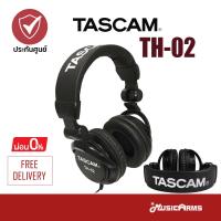 Tascam TH-02 Monitor Headphones หูฟังมอนิเตอร์ +ประกันศูนย์ 1ปี Music Arms