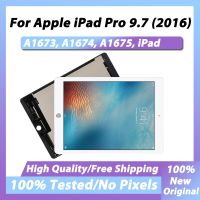 AMOLED แท็บเล็ตของแท้สำหรับ Apple Ipad Pro 9.7 A1673 A1674สัมผัสหน้าจอ LCD A1675หน้าจอดิจิตอลเปลี่ยนชุดประกอบ