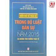 Điểm mới về thừa kế trong Bộ luật dân sự năm 2015 và những tình huống thực