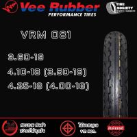 VEE RUBBER VRM081 ขนาด 3.60-19,4.10-18(3.50-18),4.25-18(4.00-18) ปี19