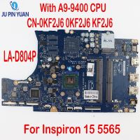 สำหรับ Inspiron 15 5565แล็ปท็อปเมนบอร์ด KF2J6 0KF2J6 CN-0KF2J6 LA-D804P ใช้ DDR4 W/ A9-9400 CPU 100% การทำงาน