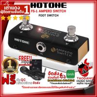 ทักแชทรับส่วนลด 500.-MAX ฟุตสวิทช์ Hotone FS-1 Ampero Switch ,ฟรีของแถม ,ประกันจากศูนย์ ,พร้อมเช็ค QC ,ผ่อน0% ,แท้100% ,ส่งฟรี เต่าแดง