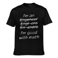 Hot Sale MenS Tshirts IM An Engineer IM Good At Math New Arrival MenS Appreal