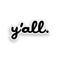 ♙✹ Yall Sticker Southern Yall Word Cup Cooler Laptop Car Truck Window Bumper Decal