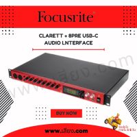 FOCUSRITE CLARETT + 8PRE USB-C AUDIO LNTERFACE ( สินค้าใหม่ของแท้ 100% รับประกันศูนย์ไทย )