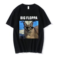 Funny Big Floppa Meme Cat เสื้อยืดผู้ชายเสื้อผ้าผู้หญิงแฟชั่นแขนสั้นผ้าฝ้ายเสื้อยืดขนาดใหญ่ Streetwear