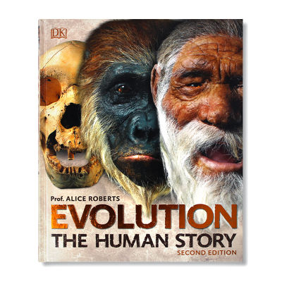 วิวัฒนาการ: มนุษย์ Story วิวัฒนาการของมนุษย์ภาพประกอบคู่มือมนุษย์การพัฒนากระบวนการ DK สารานุกรม