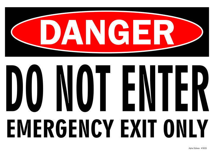 Danger Do Not Enter Emergency Exit Only Sign Vinyl Sticker Size 14w X