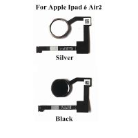 เครื่องสแกนเซ็นเซอร์ลายนิ้วมือสำหรับ Apple Ipad 6 Air2 A1566 A1547 A1567ปุ่มโฮมเซ็นเซอร์ลายนิ้วมือสายเคเบิลงอได้รหัสสัมผัส