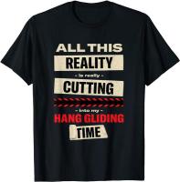 Cutting Into My Hang Gliding Time Glider Adventure Sports T-Shirt