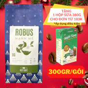 300gr Cà phê rang bơ Robus Mạnh Mẽ- Pha Phin