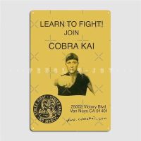 การต่อสู้เรียนรู้ที่จะเข้าร่วม Cobra Kai ป้ายโลหะภาพยนตร์ตกแต่งครัวเครื่องตกแต่งฝาผนังโปสเตอร์ดีบุก