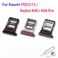 ขาตั้งสำหรับ Xiaomi ถาดใส่ซิม F3 POCO/Redmi K40 / K40 Pro ซิมการ์ดถาดใส่ซิมผู้ถือชิ้นส่วนซ่อมแซมเต้ารับตัวแปลง