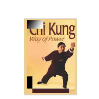 Chi Kung: way of power