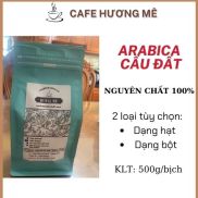 Cafe Hương Mê - Arabica Cầu Đất rang mộc