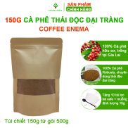 Cà phê thải độc đại tràng100% cà phê hữu cơ Robusta thải độc cà phê giúp