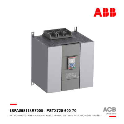 ABB - PSTX720-600-70 - ซอฟสตาร์ท (Soft Starter) - Softstarter PSTX - 3 Phase, 208 - 600V AC, 720A, 400kW / 540HP - 1SFA898118R7000 เอบีบี สั่งซื้อได้ที่ร้าน ACB Official Store
