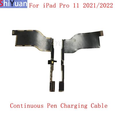 ริบบิ้นชาร์จ Flex Cable อย่างต่อเนื่องสําหรับ iPad Pro 11 2021 2022 Stylus Magnetic Suction Charging Board อะไหล่ซ่อม