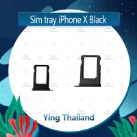 ถาดซิม iPhone X/iPhone 10  อะไหล่ถาดซิม ถาดใส่ซิม Sim Tray (ได้1ชิ้นค่ะ) อะไหล่มือถือ คุณภาพดี Ying Thailand