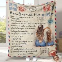 【CW】♟  Blanket-A Hija To Daughter Spanish Version Sofa Throw Blanket Thanksgiving Birthdays Day